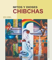 Mitos y dioses chibchas B0038AMIOU Book Cover