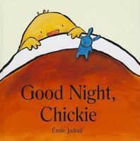 Good Night, Chickie 0802853781 Book Cover