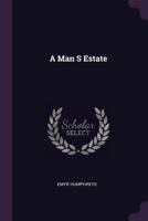 A Man's Estate 1379086906 Book Cover