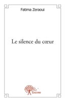 Le silence du coeur (French Edition) 2332555854 Book Cover