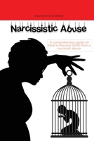 Narcissistic Abuse: A comprehensive guide on How to Recover NOW from a narcissist abuse 1801762546 Book Cover