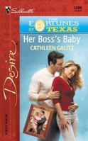 Her Boss'S Baby (The Fortunes Of Texas: The Lostheirs) (Silhouette Desire, No. 1396) 0373763964 Book Cover