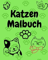 Katzen Malbuch: Katzen Malbuch für Kinder und Erwachsene, Katzenliebhaber Malheft zum Ausmalen und Zeichnen - 30 Seiten B0882J3XBM Book Cover