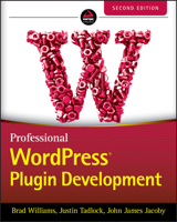 Professional Wordpress Plugin Development 0470916222 Book Cover