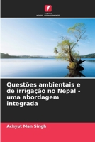 Questões ambientais e de irrigação no Nepal - uma abordagem integrada 6206881644 Book Cover