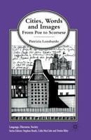 Cities, Words and Images: From Poe to Scorsese 1349402060 Book Cover