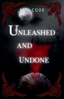 Unleashed and Undone B0BZQWWRFS Book Cover