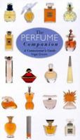 The Perfume Companion (Connoisseurs Guide) 1840920823 Book Cover