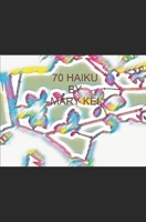 "SEVEN SKIES" 70 HAIKU B09TZ4SMKW Book Cover