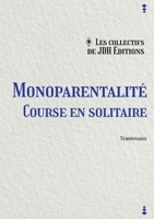 Monoparentalité, course en solitaire 2381271503 Book Cover