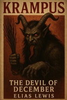 Krampus: The Devil of December B0FJ5X2WHR Book Cover