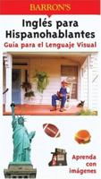 Ingles para Hispanohablantes Guia para el Lenguaje Visual 0764122835 Book Cover