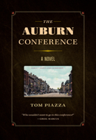 The Auburn Conference: A Novel 160938881X Book Cover