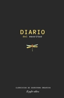 Diario del escritor: ejercicios de escritura creativa (Spanish Edition) 1098747739 Book Cover