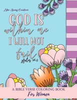 Bible Verse Coloring Book For Women: Inspired Scripture Verses For Christian Adults, Teens, Girls to Color. Affirm God's Promise B08Y3XRR1C Book Cover