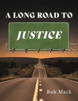A Long Road to Justice 1667814257 Book Cover