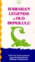 Hawaiian Legends of Old Honolulu 1566476046 Book Cover