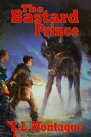 The Bastard Prince: A Story of the Temere (Stories of the Temere) B0DXBFC2J4 Book Cover