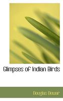 Glimpses of Indian Birds 9356011079 Book Cover