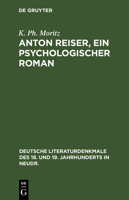 Anton Reiser, Ein Psychologischer Roman 3112370171 Book Cover