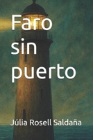 Faro sin puerto (Spanish Edition) B0F53BB9J4 Book Cover