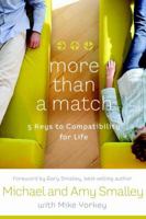 More Than a Match: The Five Keys to Compatibility for Life 1400073049 Book Cover