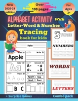 Alphabet activity with letter-word and number tracing book for kids: Full brain exercise for kindergarten, preschoolers(alphabet activity book, letter B08M8DGS7R Book Cover