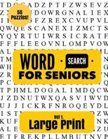 Large Print Word Search for Seniors 154637907X Book Cover