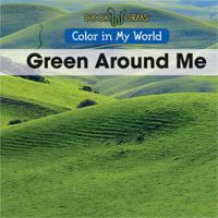 Green Around Me 1502602768 Book Cover