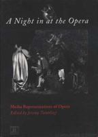 A Night in at the Opera: Media Representations of Opera 0861964667 Book Cover