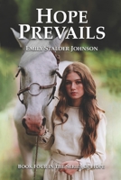 Hope Prevails: Book Four in the Series of Hope B09BY81CFS Book Cover