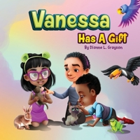 Vanessa Has A Gift 195232744X Book Cover