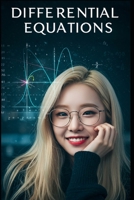 Differential Equations: The All in One Textbook (Essential Mathematics Textbooks) B0F1NHXX86 Book Cover