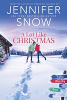 A Lot Like Christmas 1649370903 Book Cover