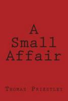 A Small Affair 1499543506 Book Cover