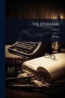 Vie D'erasme (French Edition) 1023734443 Book Cover