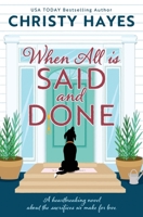 When All is Said and Done 1625720300 Book Cover