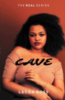CAVE: the story of a girl (The REAL Series) B0F1MDZGH5 Book Cover