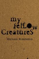 My Fellow Creatures 088754861X Book Cover