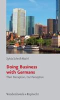 Doing Business with Germans. Their Perception, Our Perception 3525461674 Book Cover