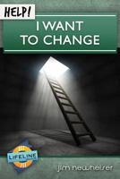 Help! I Want to Change 1633420159 Book Cover