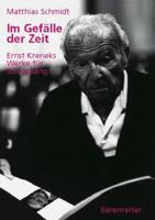 Im Gefalle der Zeit: Ernst Kreneks Werke fur Sologesang 3761814089 Book Cover