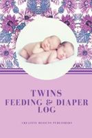 Twins Feeding & Diaper Log 1548126004 Book Cover