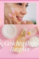 Ratgeber: Gesichtspflege (German Edition) B0DS2XQLSS Book Cover