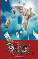 Remesas Espirituales: Reflexiones 1494749467 Book Cover