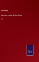 Lectures on the British Poets: Vol. I 3375104553 Book Cover