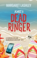 Almost a Dead Ringer 194998964X Book Cover