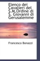 Elenco dei Cavalieri del S.M.Ordine di S. Giovanni di Gerusalemme 0559562594 Book Cover