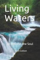 Living Waters: To Refresh the Soul B08JLQLVHD Book Cover