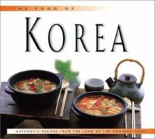 The Food of Korea: Authentic Recipes from the Land of Morning Calm (Periplus World Cookbooks) 9625930264 Book Cover